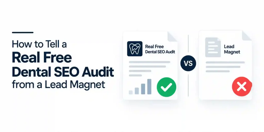 Real free dental SEO audit compared with a lead magnet, showing SEO audit report with a checkmark versus a lead magnet with an X.